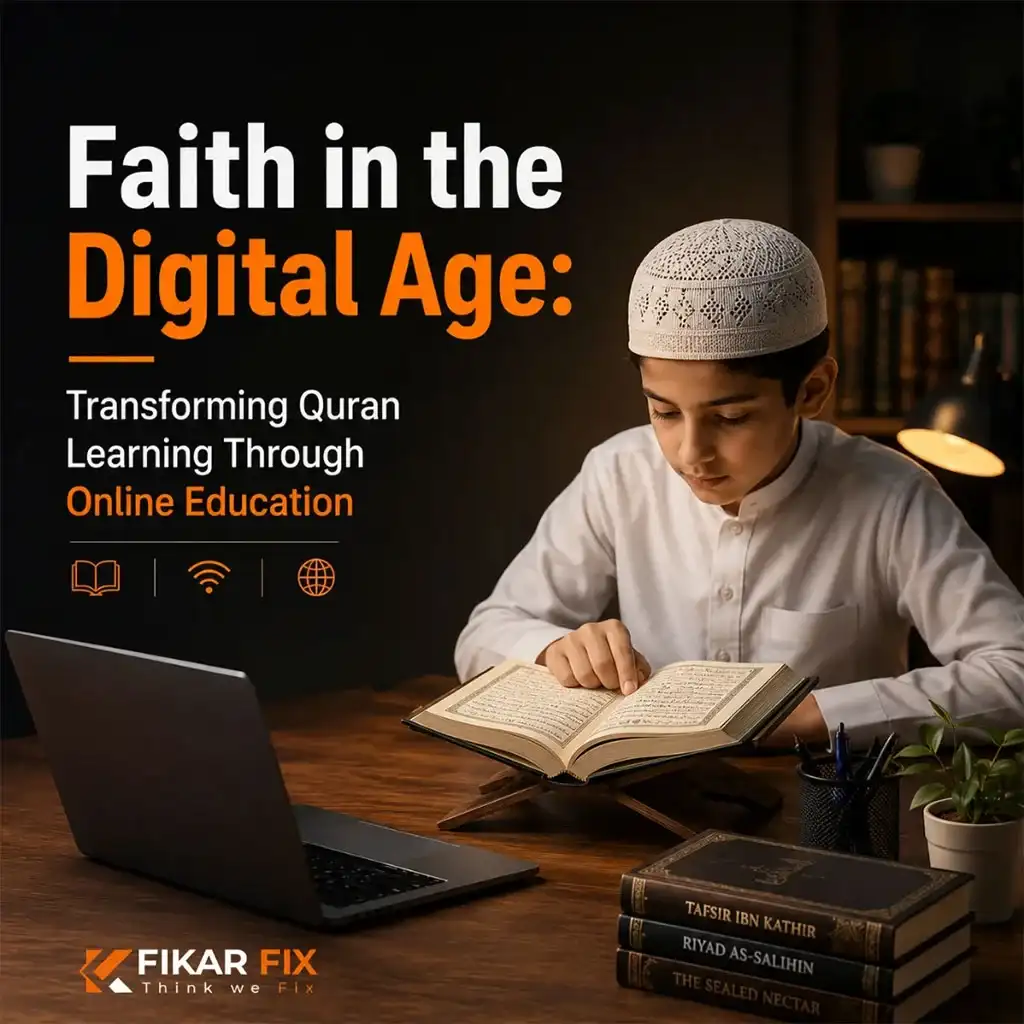 Faith in the Digital Age: Transforming Quran Learning Through Online Education