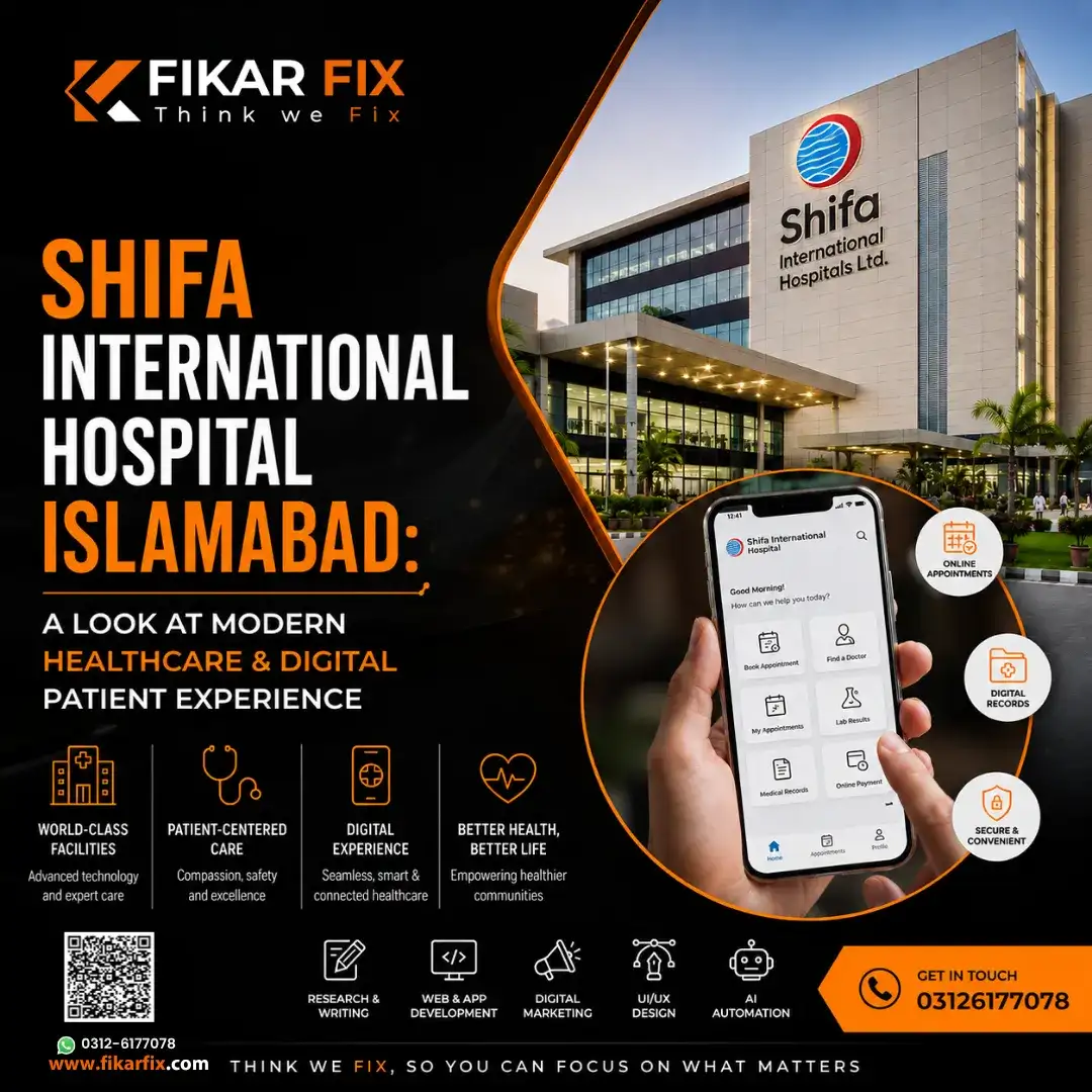 Shifa International Hospital Islamabad: A Look at Modern Healthcare & Digital Patient Experience